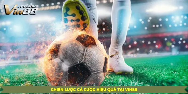 Thể Thao Trực Tuyến | Chiến Lược Cá Cược Hiệu Quả Tại Vin88 Thể Thao Trực Tuyến | Chiến Lược Cá Cược Hiệu Quả Tại Vin88