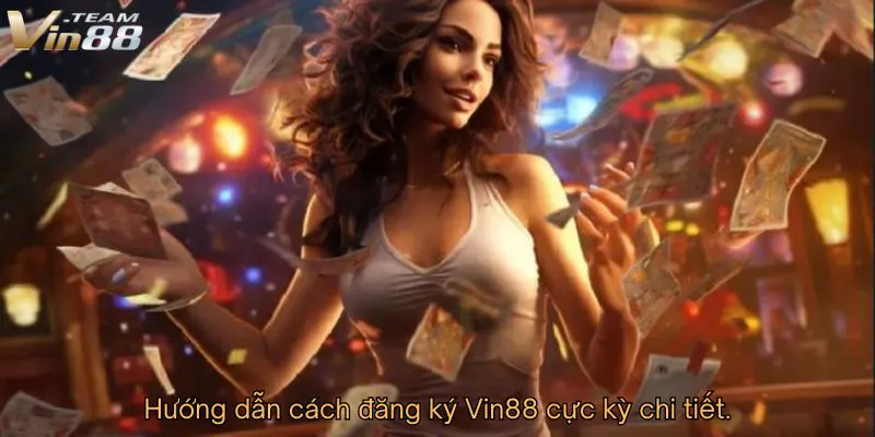 Hướng dẫn cách đăng ký Vin88 cực kỳ chi tiết