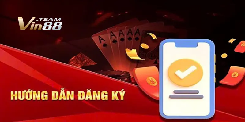 Đăng Ký Tạo Tài Khoản Vin88 Dễ Dàng Chỉ Trong 3 Phút 5 các bước đăng ký tài khoản tại vin 88