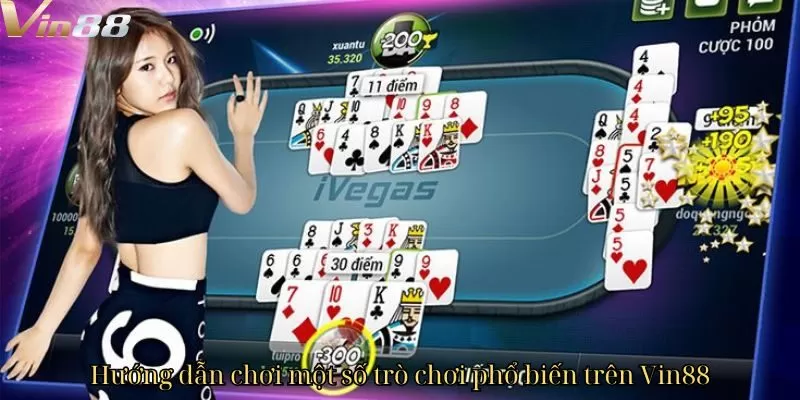 Hướng dẫn chơi một số trò chơi phổ biến trên Vin88 Hướng dẫn chơi một số trò chơi phổ biến trên Vin88